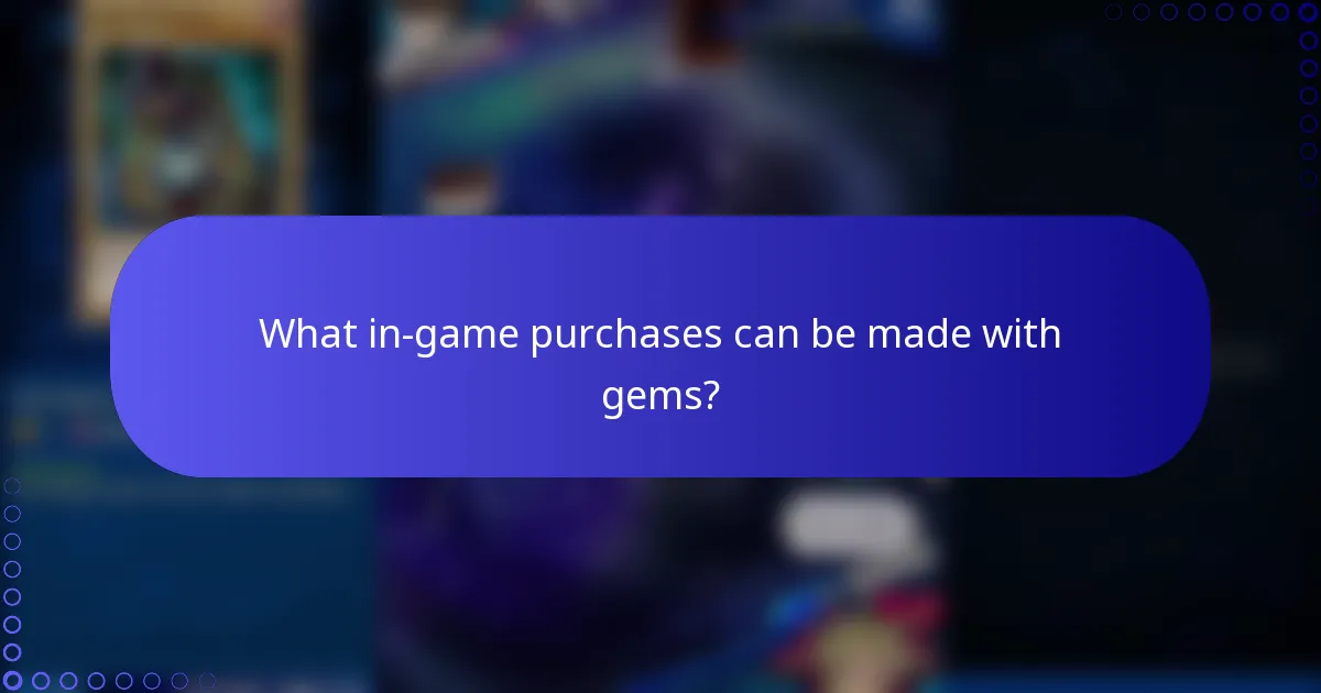 What in-game purchases can be made with gems?