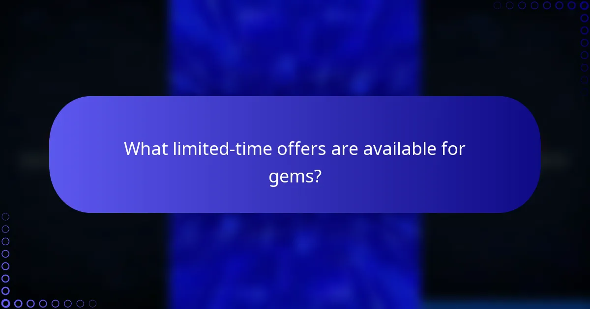 What limited-time offers are available for gems?